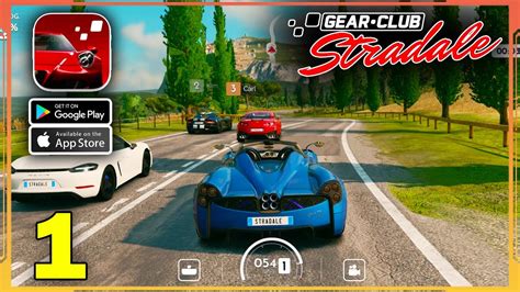 Gear Club Stradale Gameplay Android Ios Part Youtube