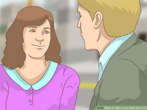 3 Ways To Start Over After Divorce Wikihow Life