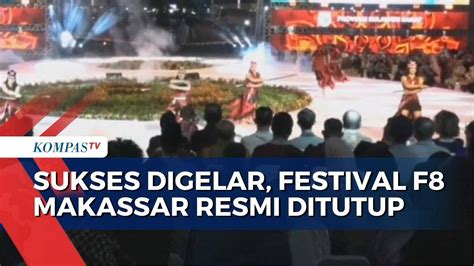 Sukses Digelar Selama 5 Hari Festival F8 Makassar Resmi Ditutup Dengan