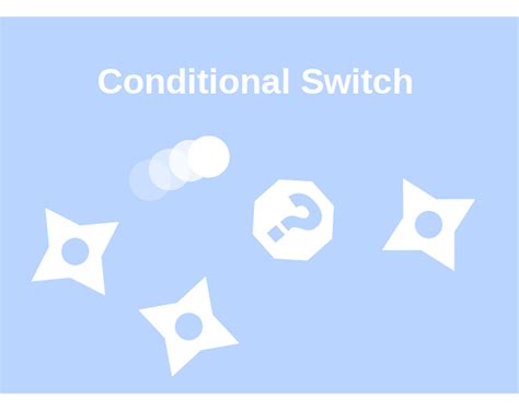 Conditional Switch By Rainpaw