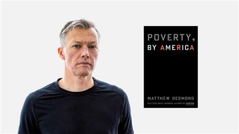 Princeton sociologist Matthew Desmond urges individuals to commit to abolishing poverty | Office ...