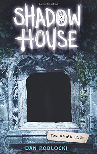 You Cant Hide Shadow House Book 2 Book Review And Ratings By Kids