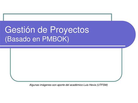 Ppt Gesti N De Proyectos Basado En Pmbok Powerpoint Presentation