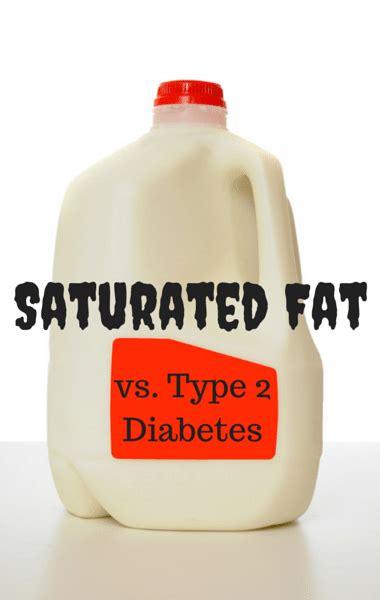 Saturated Fats Vs Type 2 Diabetes Does Fat Make You Fat