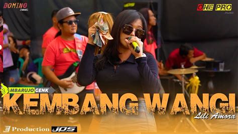 Kembang Wangi Lili Amora One Pro Live Pemuda Baru Rejo Youtube