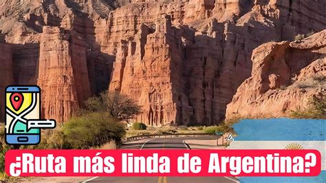 Ruta Un Viaje Esc Nico De Salta A Cafayate Es La Ruta Mas Linda