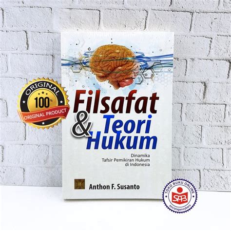 Jual Filsafat Dan Teori Hukum Anthon F Susanto Di Lapak Social