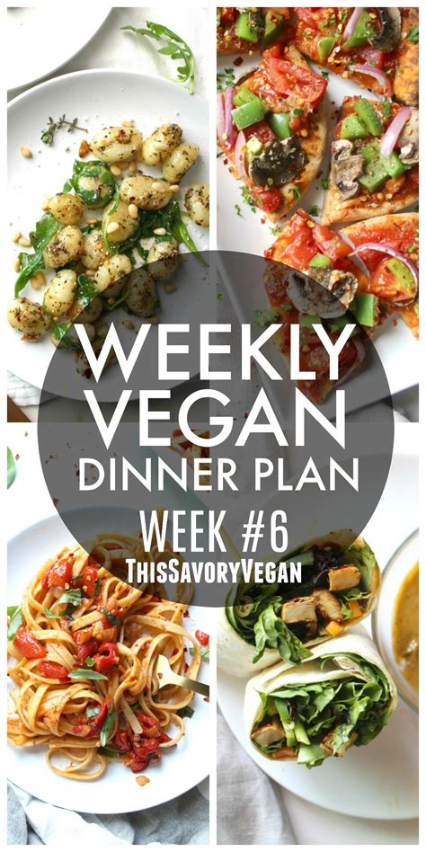 Weekly Vegan Dinner Plan 6 This Savory Vegan