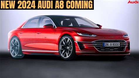 NEW 2024 AUDI A8 Release Date New Styling Interior And Exterior