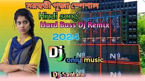 🔥saraswati Puja Special🔥old Hindi Song 🔥hard Bass Dj Remix Song🔥 Dj