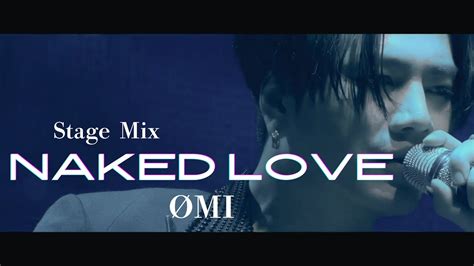 Stage MixNAKED LOVE ØMI登坂広臣 YAYAFA