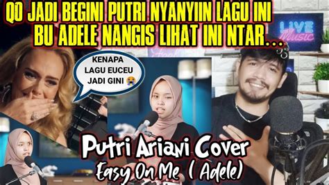 Emosional Banget Putri Ariani Cover Easy On Me Adele Ujang Halu