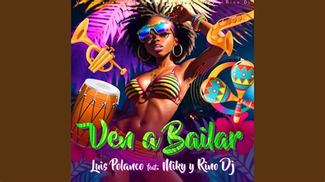 Ven A Bailar Feat Miky Rino DJ YouTube