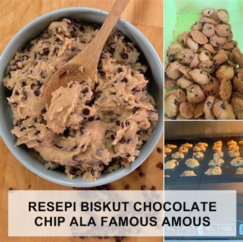 Resepi Biskut Chocolate Chip Ala Famous Amos Confirm Jadi