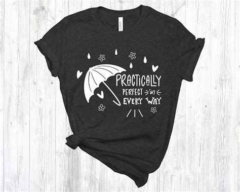 Practically Perfect In Every Way Shirt Mary Poppins Shirt Etsy