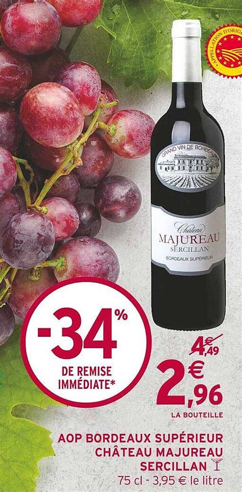 Promo Aop Bordeaux Supérieur Château Majureau Sercillan chez