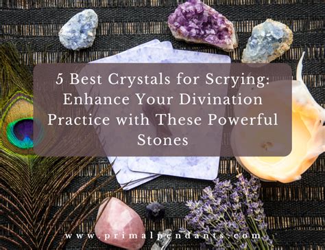 5 Best Crystals For Scrying Enhance Your Divination Practice With