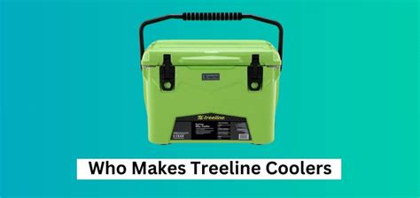 Who Makes Treeline Coolers? - Who's Any