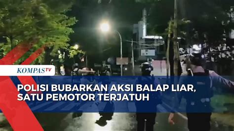 Polisi Bubarkan Aksi Balap Liar Satu Pemotor Terjatuh Youtube