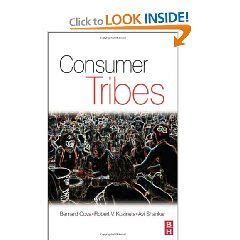 Consumer Tribes Business Read Tribe Book Worth Reading