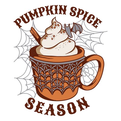 Pumpkin Spice Season Png And Svg Design For T Shirts