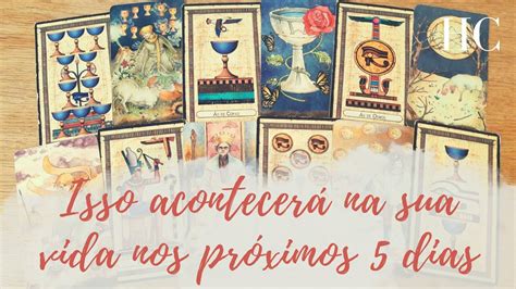 Isso Acontecer Na Sua Vida Nos Pr Ximos Dias Hc Tarot Youtube