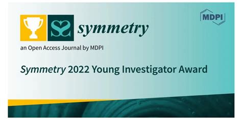 Symmetry：2022年青年奖提名进行中 Mdpi Awards—论文—科学网