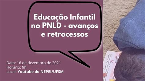 Educa O Infantil No Pnld Avan Os E Retrocessos Youtube