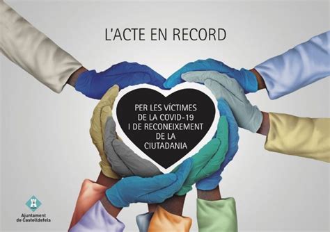 Castelldefels Organitza Un Acte En Record A Les Persones Que Ens Han