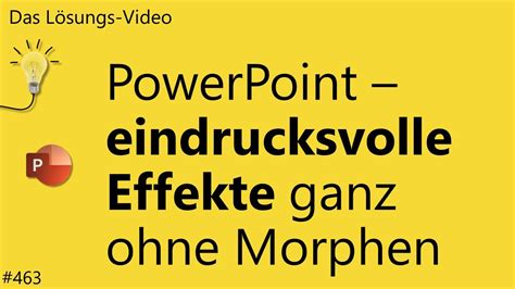 Das L Sungsvideo Powerpoint Eindrucksvolle Effekte Ganz Ohne