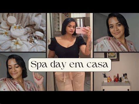 Spa Day Em Casa Spaday Spadayemcasa Youtube