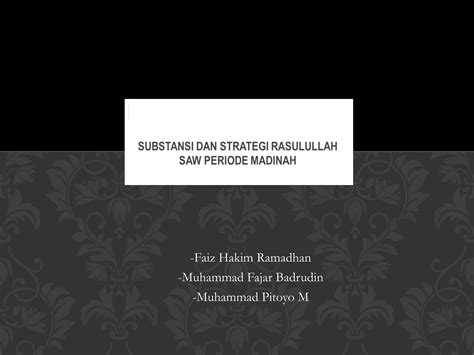 Substansi Dan Strategi Dakwah Rasul Di Madinah Ppt