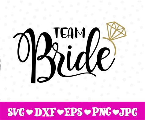 Team Bride Svg Team Bride Png Bride Svg Bride Png Team Etsy Norway