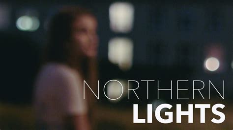 Watch Northern Lights (2016) Full Movie Free Online - Plex