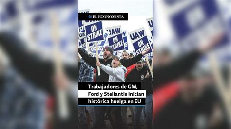 Trabajadores De Gm Ford Y Stellantis Arrancan Hist Rica Huelga En Eu