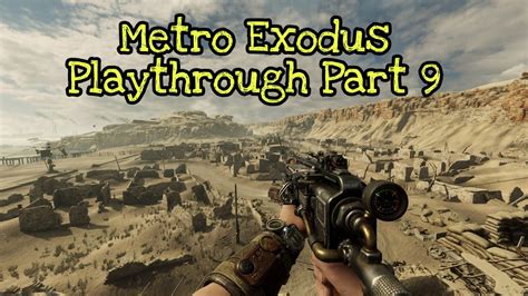 Metro Exodus Playthrough Part 9 Youtube