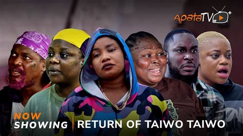 Return Of Taiwo Taiwo Latest Yoruba Movie 2023 Drama Kiki Bakare