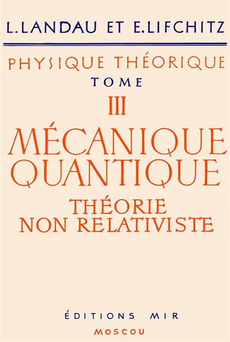 Mécanique Quantique Théorie Non Relativiste Landau Lifchitz Physique