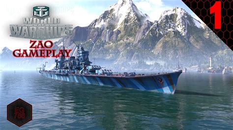 World Of Warships Zao Gameplay【1】 Youtube