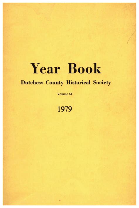 Dutchess County Historical Society Yearbook Vol 064 1979 by D C H S