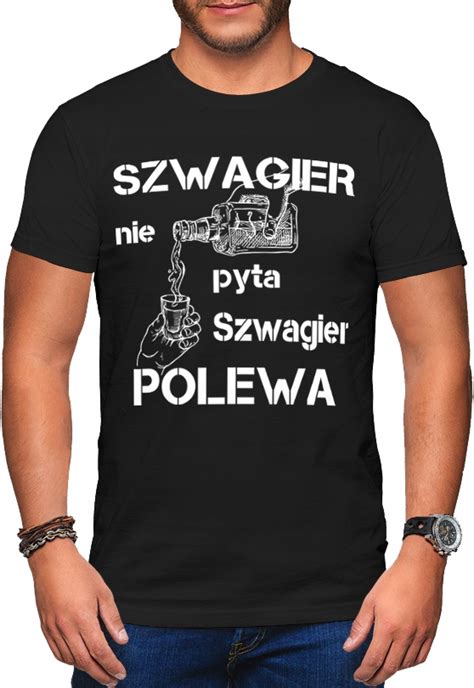 Koszulka Meska Prezent Dla Szwagra Szwagier R Xxl M Ska T Shirt M Ski