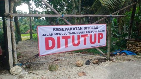 Tuntut Kejelasan Sewa Tanah Adat Tutup Jalan Ke Lahan Dikontrak Bule