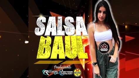 SALSA BAÚL MIX 2020 SALSA BAÚL DE OTRO NIVEL