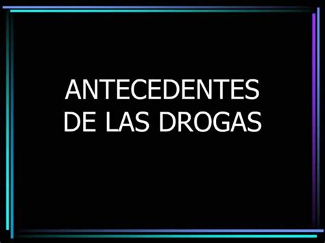 Ppt Las Drogas Powerpoint Presentation Free Download Id 5179873