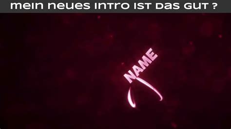 Mein Neues Intro Youtube