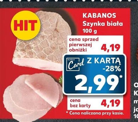 Promocja Kabanos Szynka Bia A G W Kaufland