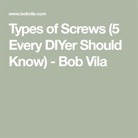 5 Types Of Screws Every Diyer Should Know Artofit