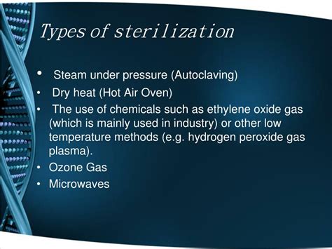 Ppt Types Of Sterilization Powerpoint Presentation Free Download