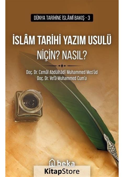 İslam Tarihi Yazım Usulü Niçin Nasıl Doç Dr Cemâl Abdülh