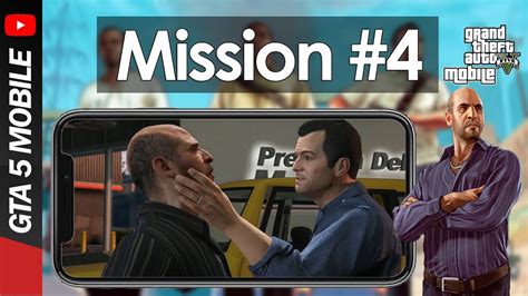 GTA 5 Mobile Gameplay IOS Android Mission 4 Complications GTA 5